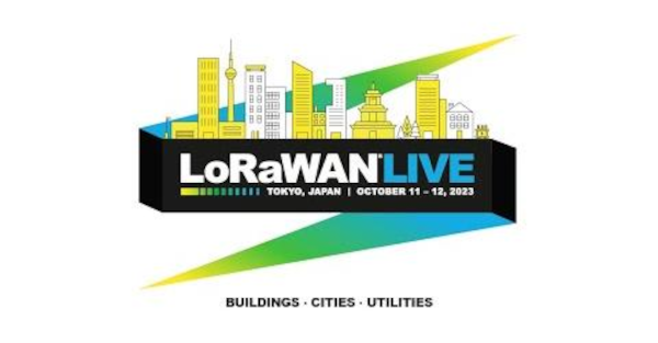 来週 2023/10/11-12、5年ぶりに開催されるLoRaWAN Tokyo Live 2日間 TTI社展示コーナーでお待ちしております！
